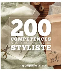200 compétences à maîtriser pour être styliste