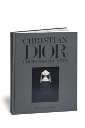 Christian Dior, couturier du rêve