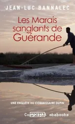 Les marais sanglants de Guérande