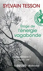 Éloge de l'énergie vagabonde