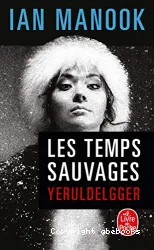 Les temps sauvages