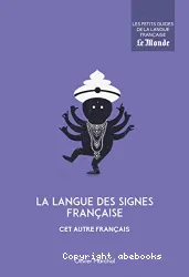 La langue des signes française, cet autre français