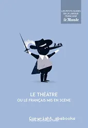 Le théâtre ou Le français mis en scène