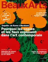 Beaux Arts magazine, 417 - Mars 2019 - Pourquoi les copies et les faux explosent dans l’art contemporain