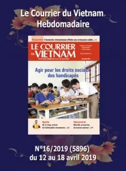 Le Courrier du Vietnam, 16 - Du 12 au 18 avril 2019 - Agir pour les droits sociaux des handicapés