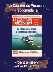 Le Courrier du Vietnam, 24 - Du 7 au 13 juin 2019 - De l'économie bleue à la croissance bleue