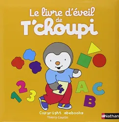 Le livre d'éveil de T'choupi