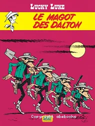 Lucky Luke. Le Magot des Dalton