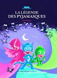 La légende des Pyjamasques