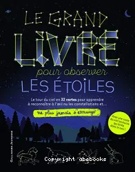 Le Grand livre pour observer les étoiles