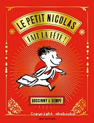 Le petit Nicolas fait la fête !