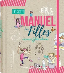 Le petit manuel des filles curieuses & débrouillardes