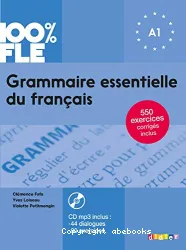 Grammaire essentielle du français. Niveau A1