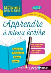 Apprendre à mieux écrire. Cycle 2