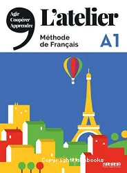 L'atelier A1. Méthode de français