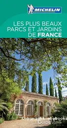 Les plus beaux parcs et jardins de France