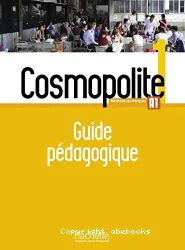 Cosmopolite 1. Guide pédagogique