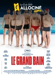 Le grand bain (DVD 1 : Le Film)