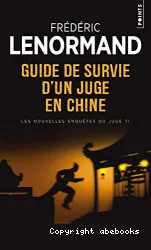 Guide de survie d'un juge en Chine