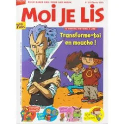 Moi Je lis, 220 - Février 2006 - Transforme-toi en mouche