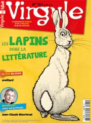 Virgule, 161 - Avril 2018 - Les Lapins dans la littérature