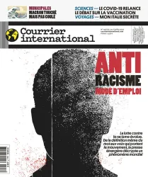 Courrier international, 1548 - Du 2 au 8 juillet 2020 - Antiracisme, mode d'emploi