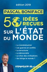 50 idées reçues sur l'état du monde