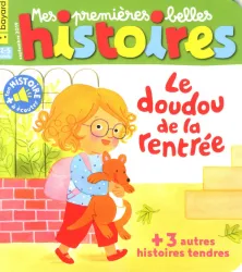 Mes premières belles histoires, 226 - Septembre 2019 - Le doudou de la rentrée