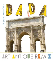 DADA, 191 - Avril 2014 - ART ANTIQUE REMIX