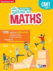 Au rythme des maths. CM1 Cycle 3 (programmes 2016)