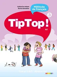 Tip top ! 3. Méthode de français