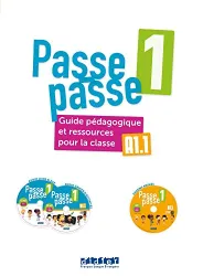 Passe-passe 1. Guide pédagogique et ressources pour la classe