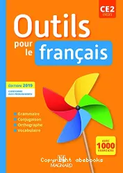 Outils pour le français CE2 cycle 2. Manuel de l'élève