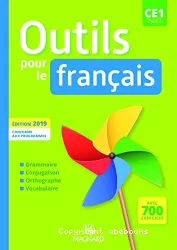 Outils pour le français CE1 cycle 2. Manuel de l'élève