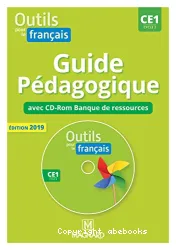 Outils pour le français CE1 cycle 2. Guide pédagogique