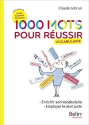 1000 mots pour réussir