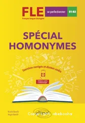 FLE Spécial homonymes. Niveau B1-B2