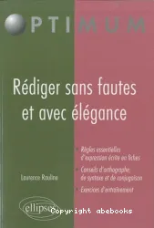 Rédiger sans fautes et avec élégance