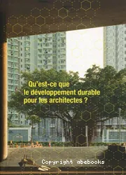 Qu'est-ce que le développement durable pour les architectes ?