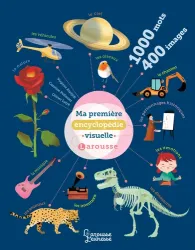 Ma première encyclopédie visuelle Larousse