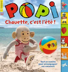 Popi, 348 - Août 2015 - Chouette, c'est l'été !