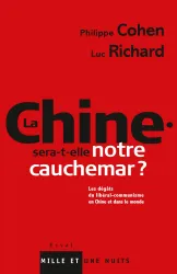 La Chine sera-t-elle notre cauchemar ?