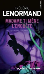 Madame Ti mène l'enquête