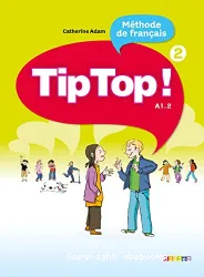 Tip Top ! 2. Méthode de français
