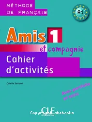 Amis et compagnie 1. Cahier d'activités avec portfolio et tests