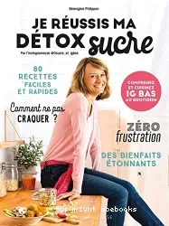 Je réussis ma détox sucre