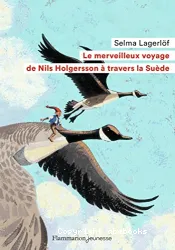 Le merveilleux voyage de Nils Holgersson à travers la Suède