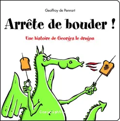 Arrête de bouder !