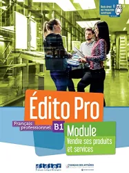 Édito pro. Français professionnel. Module Vendre ses produits et services