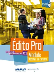 Édito pro. Français professionnel. Module Booster sa carrière